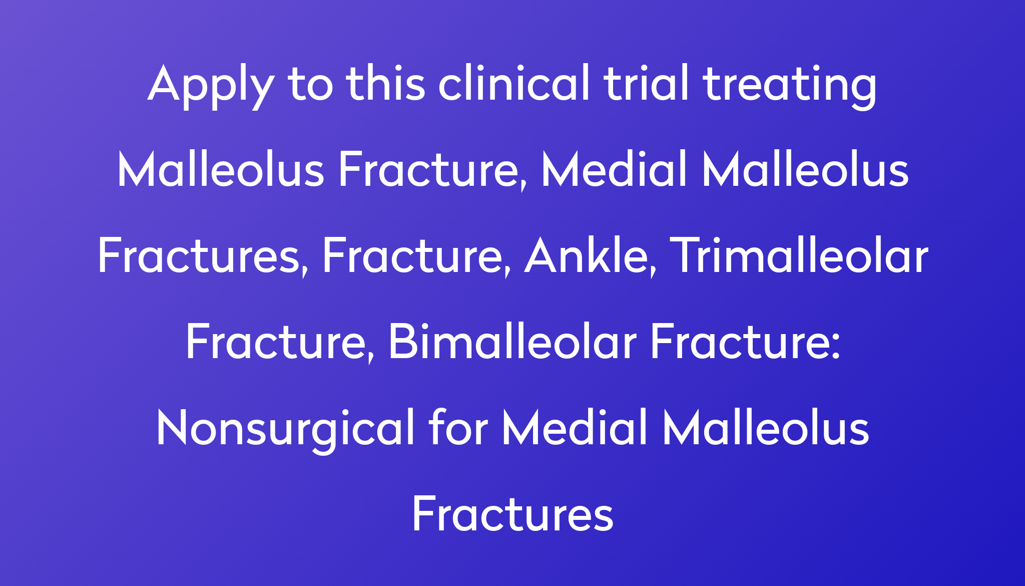 nonsurgical-for-medial-malleolus-fractures-clinical-trial-2023-power